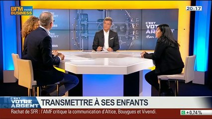 Placements: transmettre à ses enfants, dans C'est votre argent - 28/03 4/5