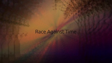 Race Against Time