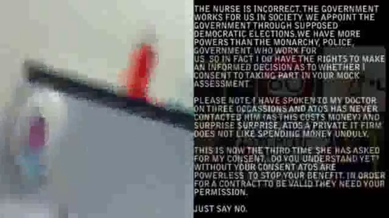 ATOS(Tory murder squad) undercover filming 'Fitness to Work' assessment