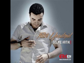 Fatih Yesilgul - Agliyorum Yar