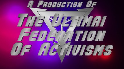 The Ultimai Federation Of Activisms (Production Logo) 2014