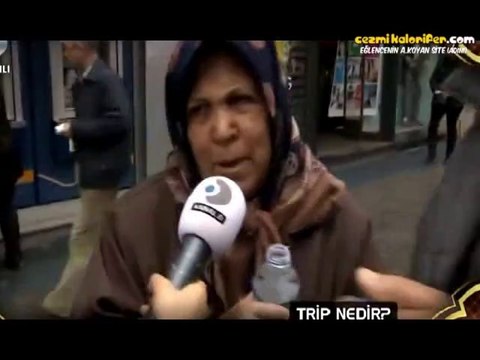 Trip Nedir Sorusunu Yanlış Anlayan Teyze