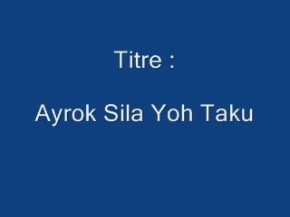 Ayro Sila Yoh Taku