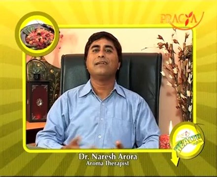 Dr. Naresh Arora advised to Use Aromatherapy to Overcome Anxiety and Depression