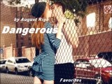 Dangerous by August Rigo (R&B - Favorites)