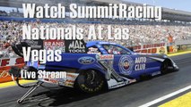 Nhra SummitRacing Nationals At Las Vegas Live Streaming
