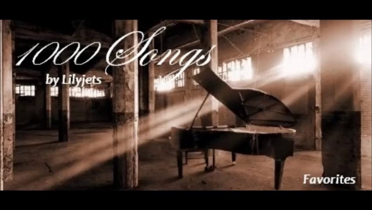 1000 Songs by Lilyjets (Favorites)
