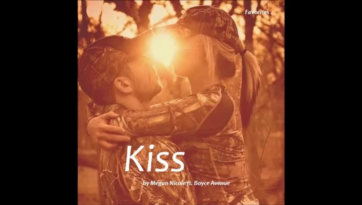 Kiss by Megan Nicole ft. Boyce Avenue (Cover - Favorites)