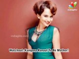 WATCH OUT: Kangana Ranaut To Be Mother! | Hindi Latest News | Sujoy Ghosh, Vidya Balan