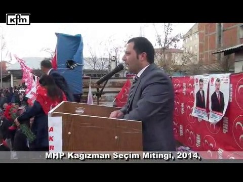 MHP Kağızman İlçe Teşkilatının Seçim Mitingi,