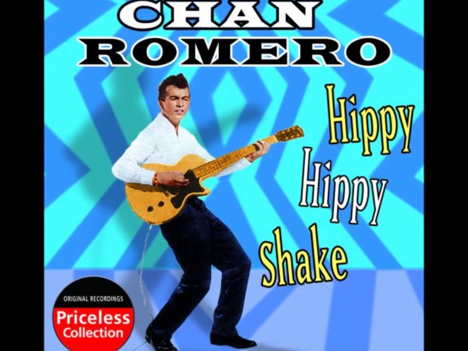 Chan Romero - Hippy Hippy Shake