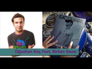 Gitsem Diyorum - OğuzhanKoç Ft. BirkanGezer