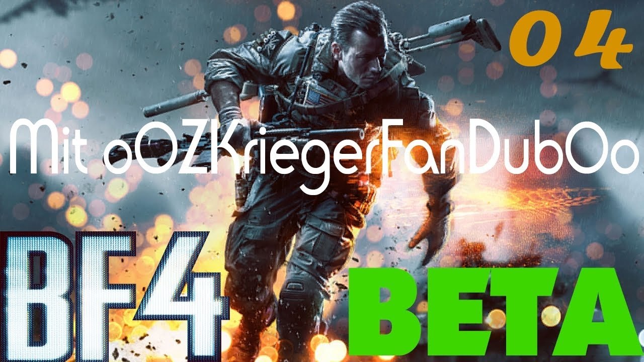 #04 Battlefield 4 BETA - Siege of Shanghai mit o0ZKriegerFanDub0o! 32vs32 [Gameplay | FullHD]
