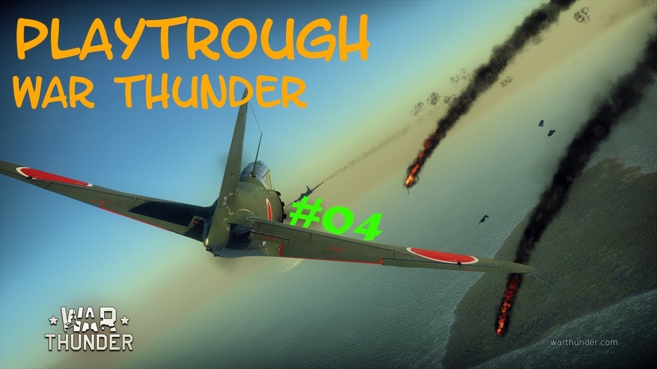 #04 Walkthrough: War Thunder - Ab in die Schlacht! [Deutsch - English | FullHD]
