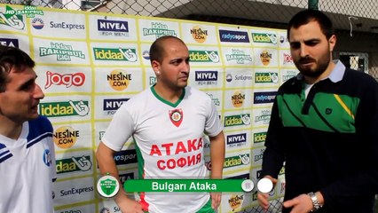 Bulgarı ataka röportaj