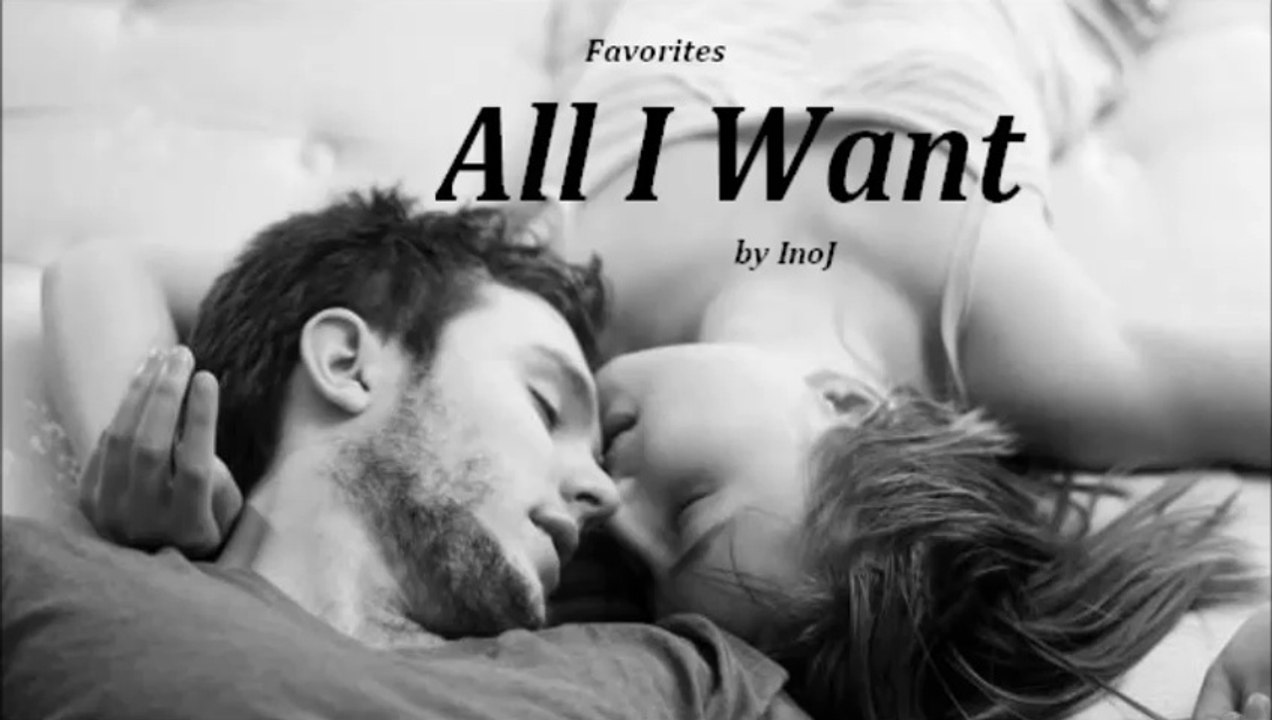 All I Want by InoJ (R&B - Favorites)