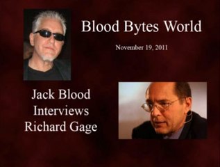 BLOOD BYTES WORLD #1 - Richard Gage (November 19 2011)