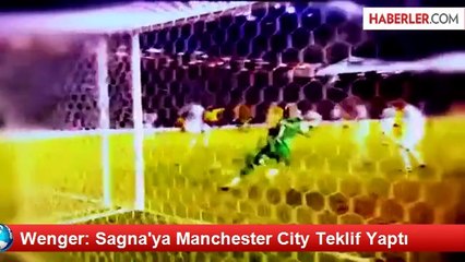 Wenger: Manchester City, Sagna'ya Teklif Yaptı