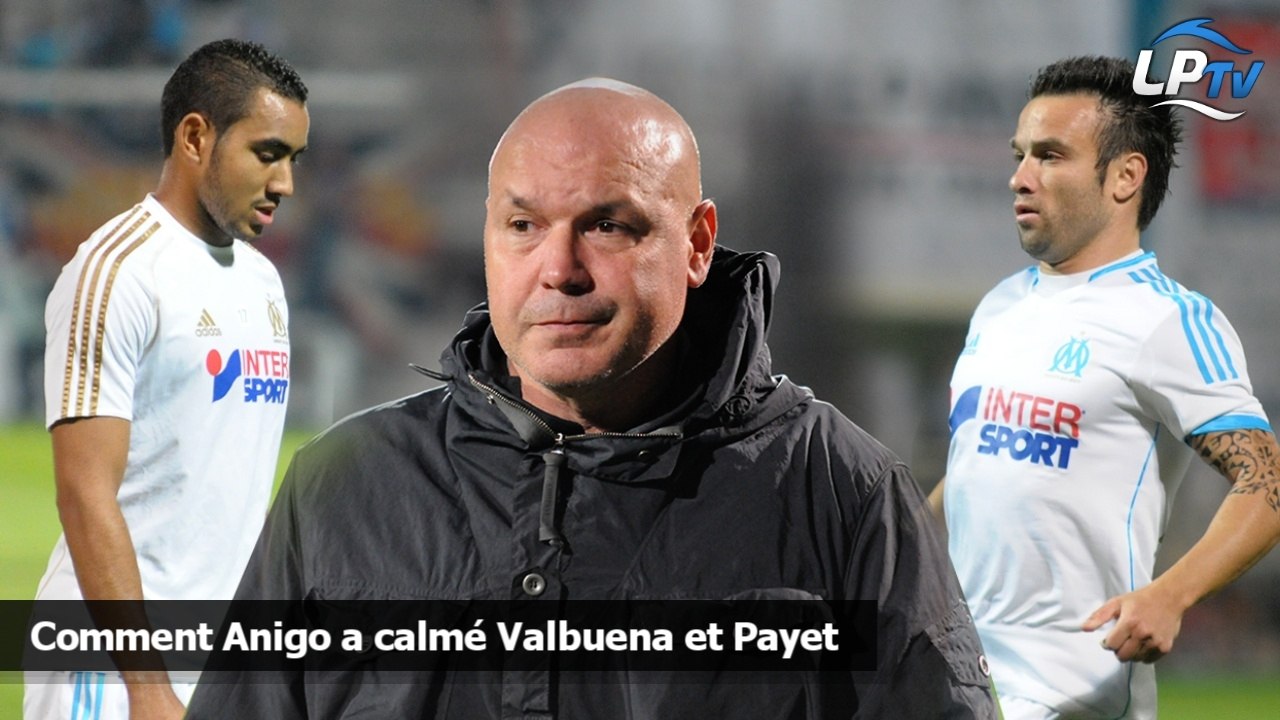 Comment Anigo a calmé Valbuena et Payet