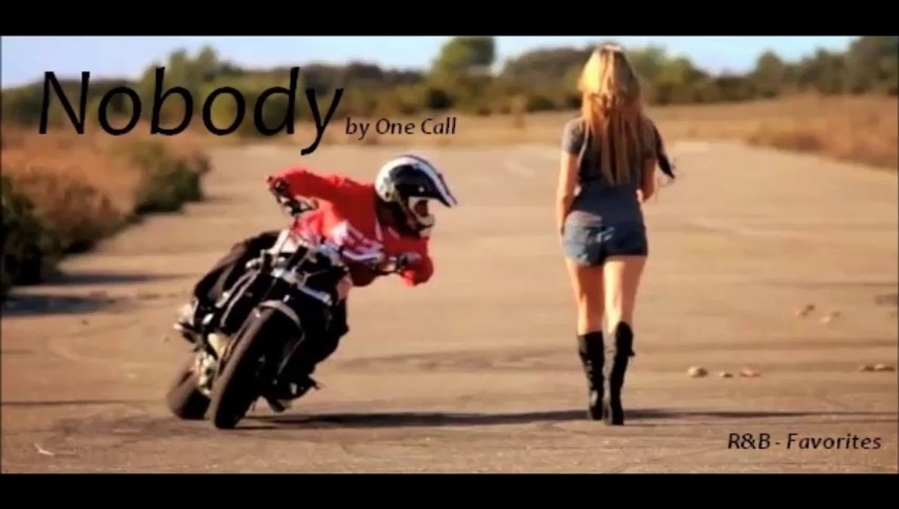 Nobody by One Call (R&B - Favorites)