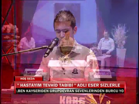 TEVHİD TABİBİ - GRUP DEVRAN KAYSERİ İLAHİ GRUBU