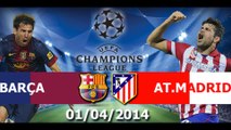 Watch Barcelona vs Atletico Madrid Live Streaming Online HD 1st April 2014 - Watch UEFA Champions League Live Streaming Online HD