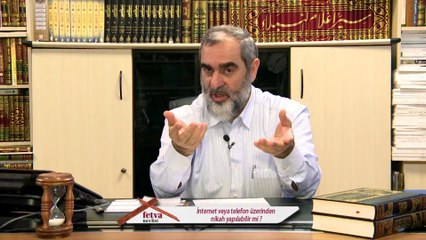 240) İnternet veya telefon üzerinden nikah yapılabilir mi? - Nureddin YILDIZ - www.fetvameclisi.com