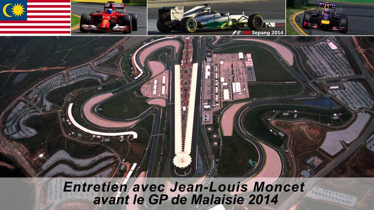 Entretien avec Jean-Louis Moncet avant le Grand Prix de Malaisie 2014