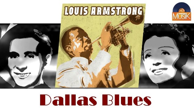 Louis Armstrong - Dallas Blues (HD) Officiel Seniors Musik