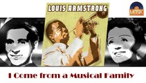 Louis Armstrong - I Come from a Musical Family (HD) Officiel Seniors Musik