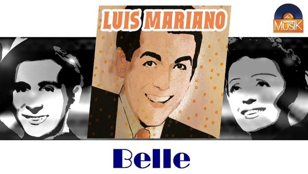 Luis Mariano - Belle (HD) Officiel Seniors Musik