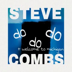 Steve Combs - "Welcome to Michigan"