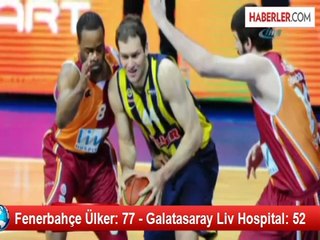 Fenerbahçe Ülker: 77 - Galatasaray Liv Hospital: 52