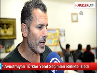 Avustralyalı Türkler Yerel Seçimleri Birlikte İzledi