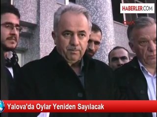 Yalova'da Oylar Yeniden Sayılacak