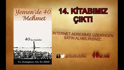 40'lar Kulübü - Yemen'de 40 Mehmet KitabıTanıtım Filmi