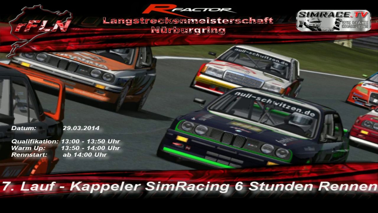 Part 2 - rFLN Lauf 7 - Kappeler SimRacing 6 Stunden Rennen