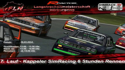 Part 1 - rFLN Lauf 7 - Kappeler SimRacing 6 Stunden Rennen