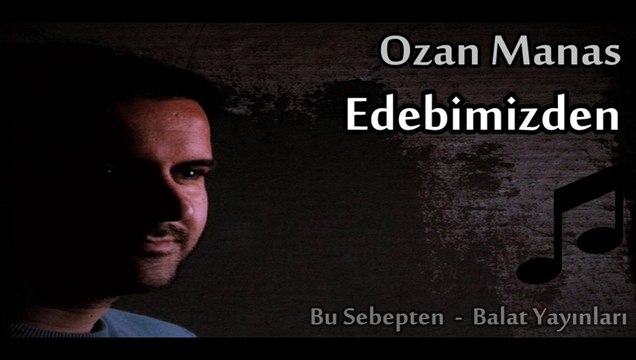 Edebimizden (Ozan Manas)