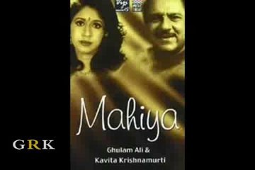 GHULAM ALI n KAVITA K.M - Ek Main Howaan Te Ek Howein Tu Sajna