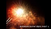 BODRUM HAVAİ FİŞEK PART-1