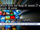 watch Home and Away AU season 27 episode 46 online