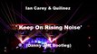 Ian Carey & Quilinez - Keep On Rising Noise (Danny Jeff Bootleg)