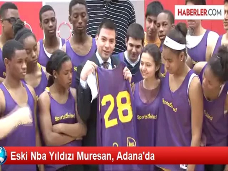 Eski Nba Yıldızı Muresan, Adana'da