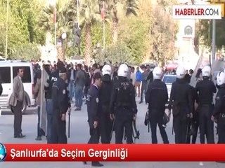 Şanlıurfa'da Seçim Gerginliği
