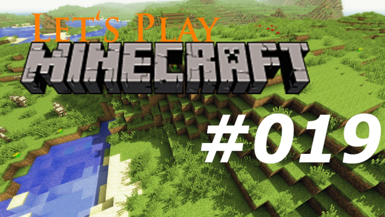 Let's Play: Minecraft #019 [Deutsch | HD]