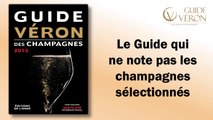 Guide VERON des Champagnes 2015 : le guide qui ne note pas les champagnes sélectionnés