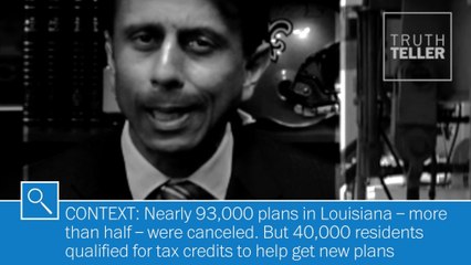 Gov. Jindal: Obamacare canceled half of plans in Louisiana | Truth Teller