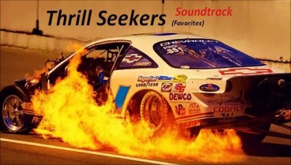Thrill Seekers (Soundtrack - Favorites)