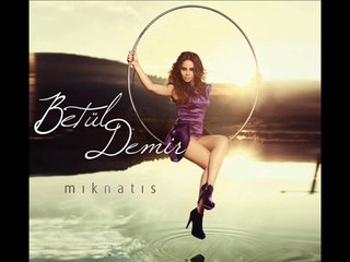 Betül Demir- Ya ya